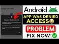 App Access Denied Android Fix | App Access Problem Solution | App Permission Denied Fix