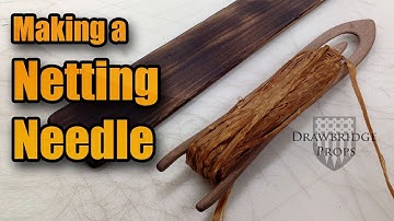 Netting Needle - Make a Wood Net Needle for Net Making