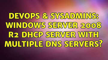 DevOps & SysAdmins: Windows Server 2008 R2 DHCP Server with multiple DNS servers?