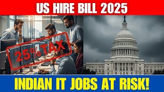 Indian IT Industry at Risk? US HIRE Act Could Impact Infosys, TCS, Wipro &amp; HCL