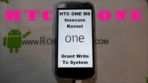 HTC One M8 Insecure kernel for full write to system permission