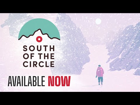 South of the Circle | Launch Trailer