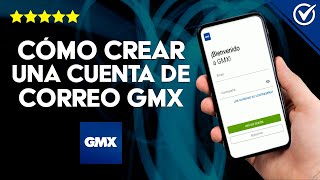 Cómo Crear y Configurar una Cuenta de Correo Electrónico GMX Mail para Android e iPhone