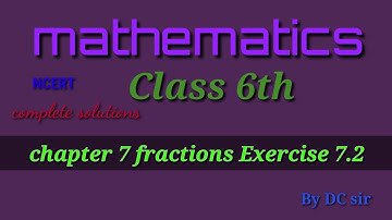Class 6th mathematics chapter 7 fractions  EX.7.2