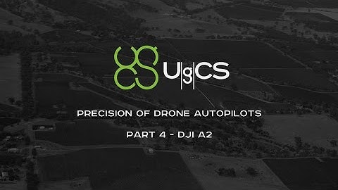 Comparing Drone Autopilot Precision - Part IV - DJI A2