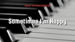 Solo Transcription Bud Powell - Sometimes Im Happy