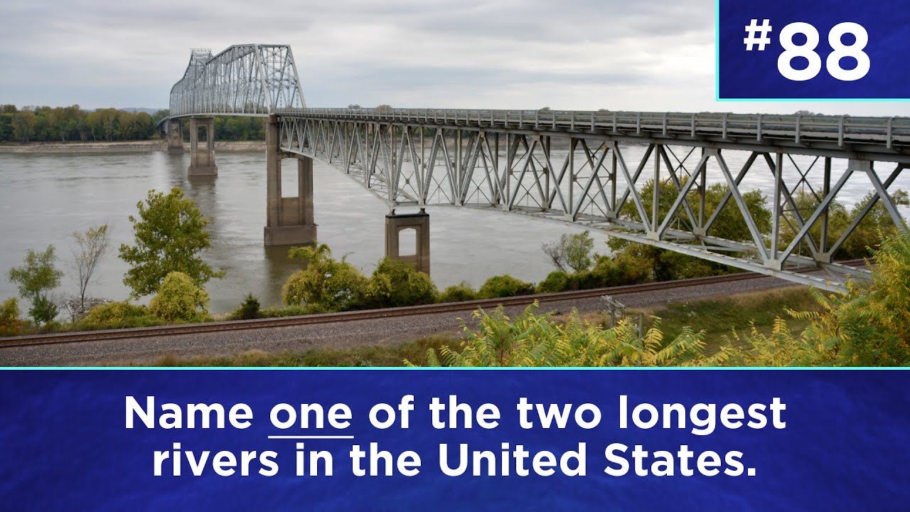 Q88 Name one of the two longest rivers in the United States. YouTube