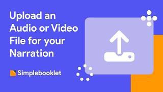 Upload an Audio or Video File for your Narration