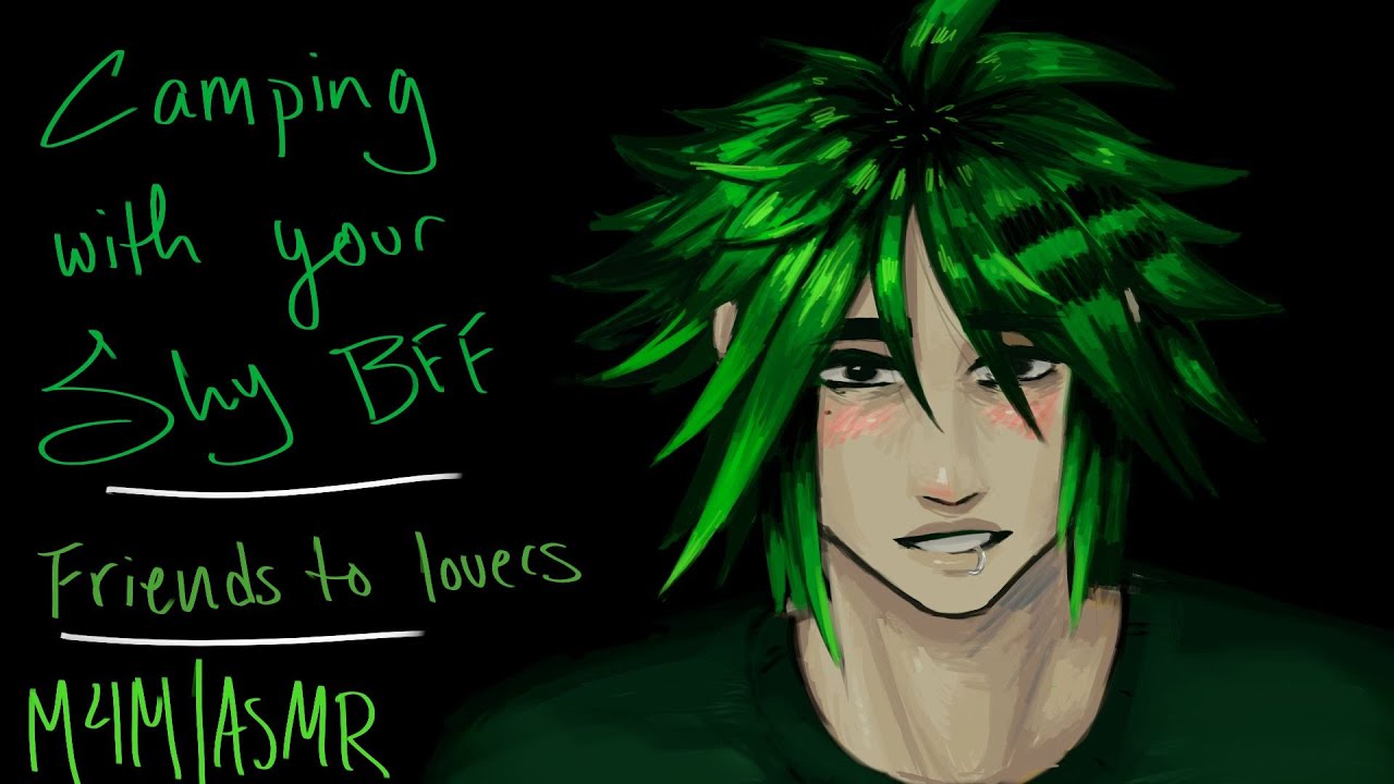 Camping with shy Bff [M4M] [ASMR] [friends to lovers] [soft dom... kinda]