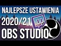 2020/2021 OBS Studio Poradnik | Ustawienia do streamowania i nagrywania 1080p/720p