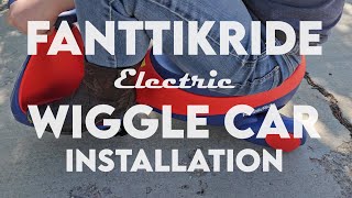Setup for the FanttikRide Electric Wiggle Car