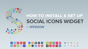 How to Install & Set Up Social Icons Widget by WPZOOM