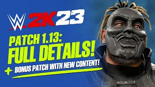 WWE 2K23: New Patch Released!, Full Details, Fixes & Gameplay Changes! (Patch 1.13)