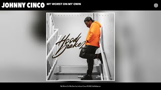 Download Lagu Johnny Cinco - My Worst On My Own (Official Audio) MP3