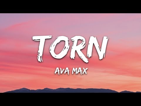 Ava Max - Torn (Lyrics)