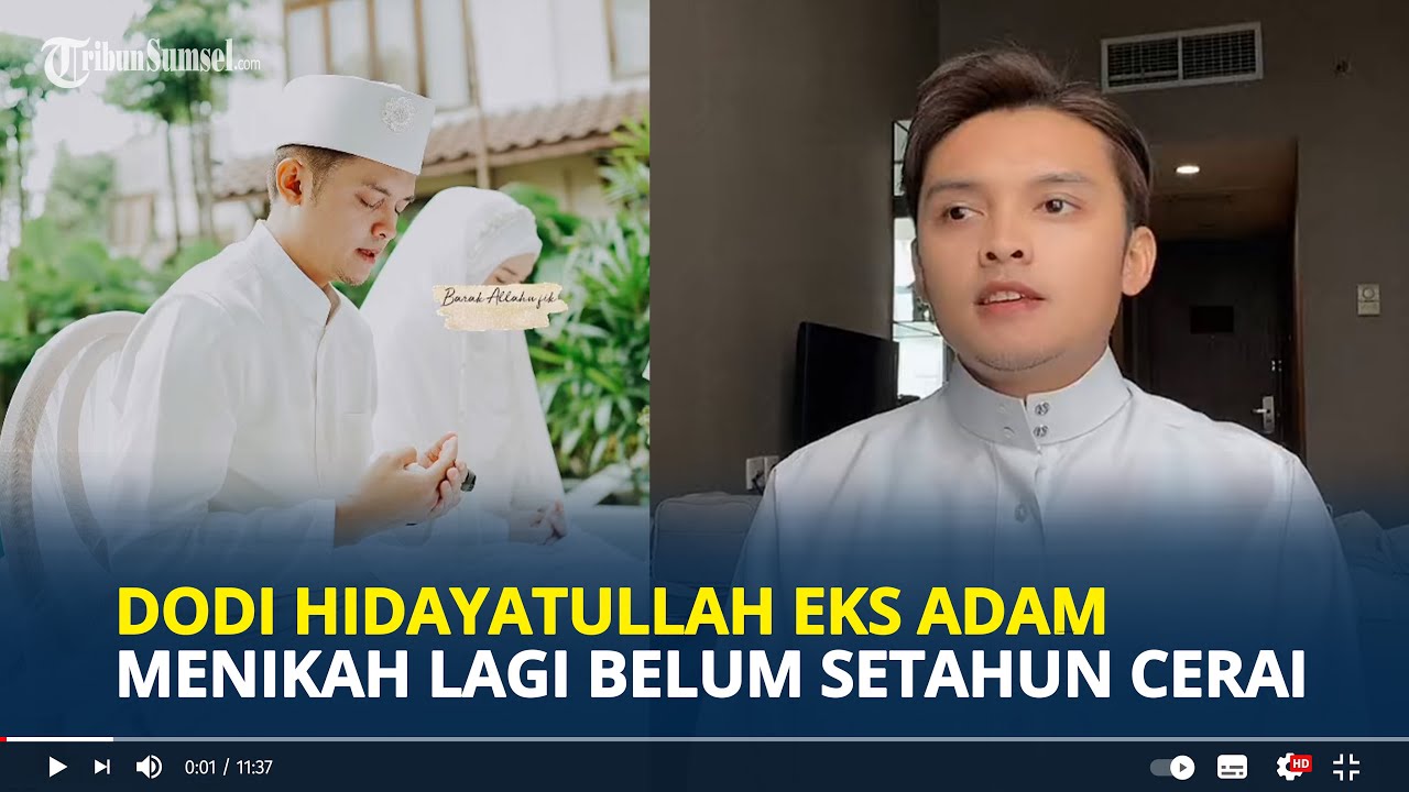 DODI Hidayatullah Eks Anggota ADAM Menikah Lagi Belum Setahun Cerai ...