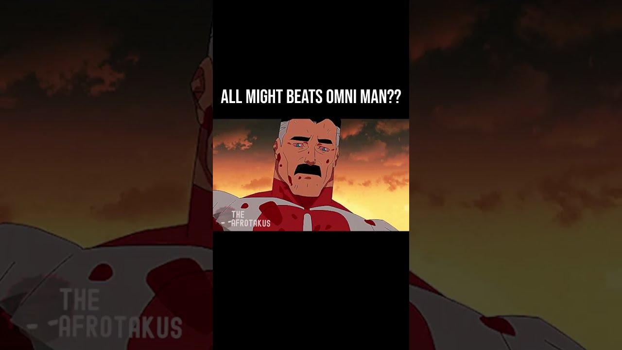 CAN ALL MIGHT BEAT OMNI MAN?