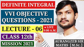 Definite Integral Vvi Objective Questions 2021 || Lecture-06
