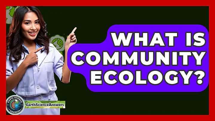 What Is Community Ecology? - Earth Science Answers