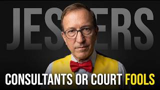 Court Jesters vs Consultants