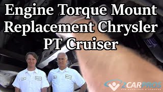 Engine Torque Mount Replacement Chrysler PT Cruiser