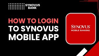 How to Login to Synovus Mobile App – Step-by-Step Tutorial (iPhone & Android)