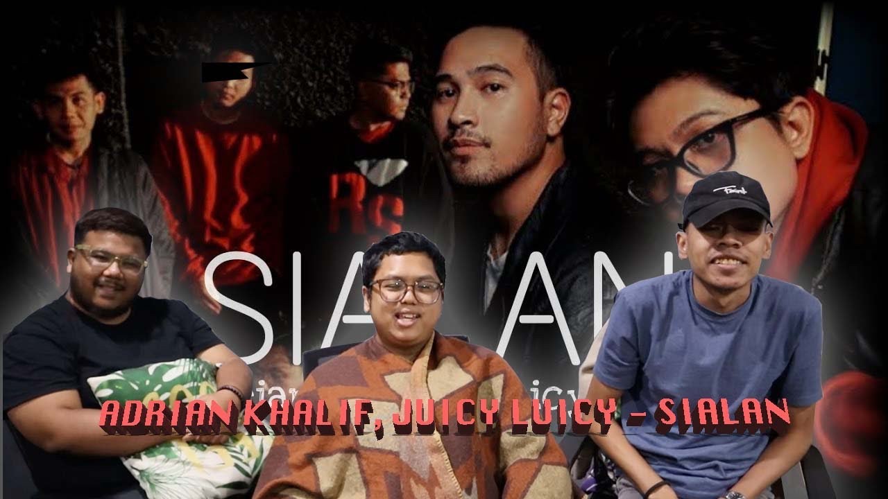 Shailan Rapper Adrian Khalif & Juicy Luicy - Sialan (Official Music Video) React ...