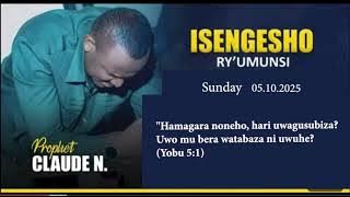 05.10.2025 | ISENGESHO RY'UMUNSI | PROPHET CLAUDE NDAHIMANA #Amasengesho #Kristo #RwandaGospel