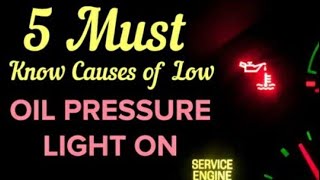 Why Is My Oil Pressure Light On? What To Do? What Mean? Causes & How to Fix it