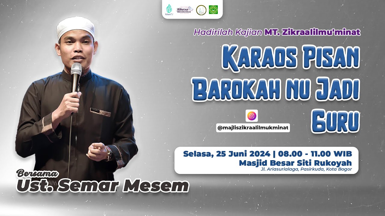 Karaos Pisan Barokah nu Jadi Guru | Ust. Semar Mesem | MT. Zikraalilmu'minat