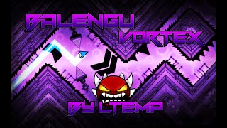 [20th Extreme] Balengu Vortex by lTemp (Extreme Demon) | Geometry Dash 2.206