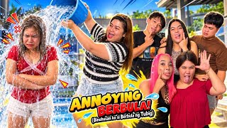 ANNOYING BERBULA! * BINUHUSAN KO SI BERBULA NG TUBIG!