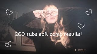 200 subs edit comp results!