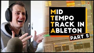 MIDTEMPO TRACK: Episode 5 | Drop 2! (Start to Finish in Ableton)