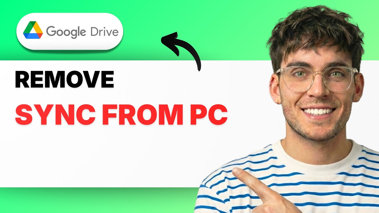 How to Remove Google Drive Sync from PC [2026 Full Guide] - YouTube