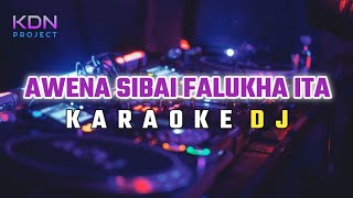 Karaoke DJ Nias - Awena Sibai Falukha Ita (Full Bass)
