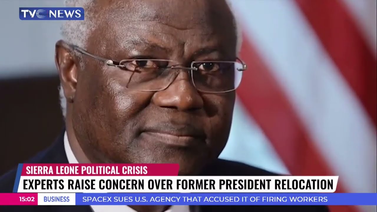 Experts Raise Concern Over Former Sierra Leone President Relocation To Nigeria