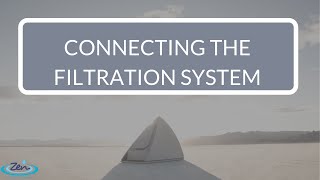Connecting The Filtration System