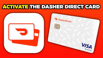 How To Activate The Dasher Direct Card (2025)