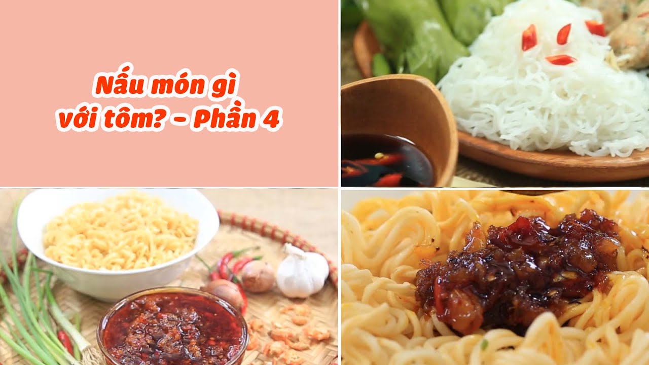 Những Cách Chế Biến Món Ngon Từ Tôm Ai Cũng Mê - Phần 4 | Feedy VN