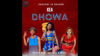 khaejedi ya balozwi Kea dhowa ft Trilby wadi bozza & mukosi