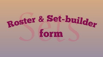 Roster and Set-builder form | Sets