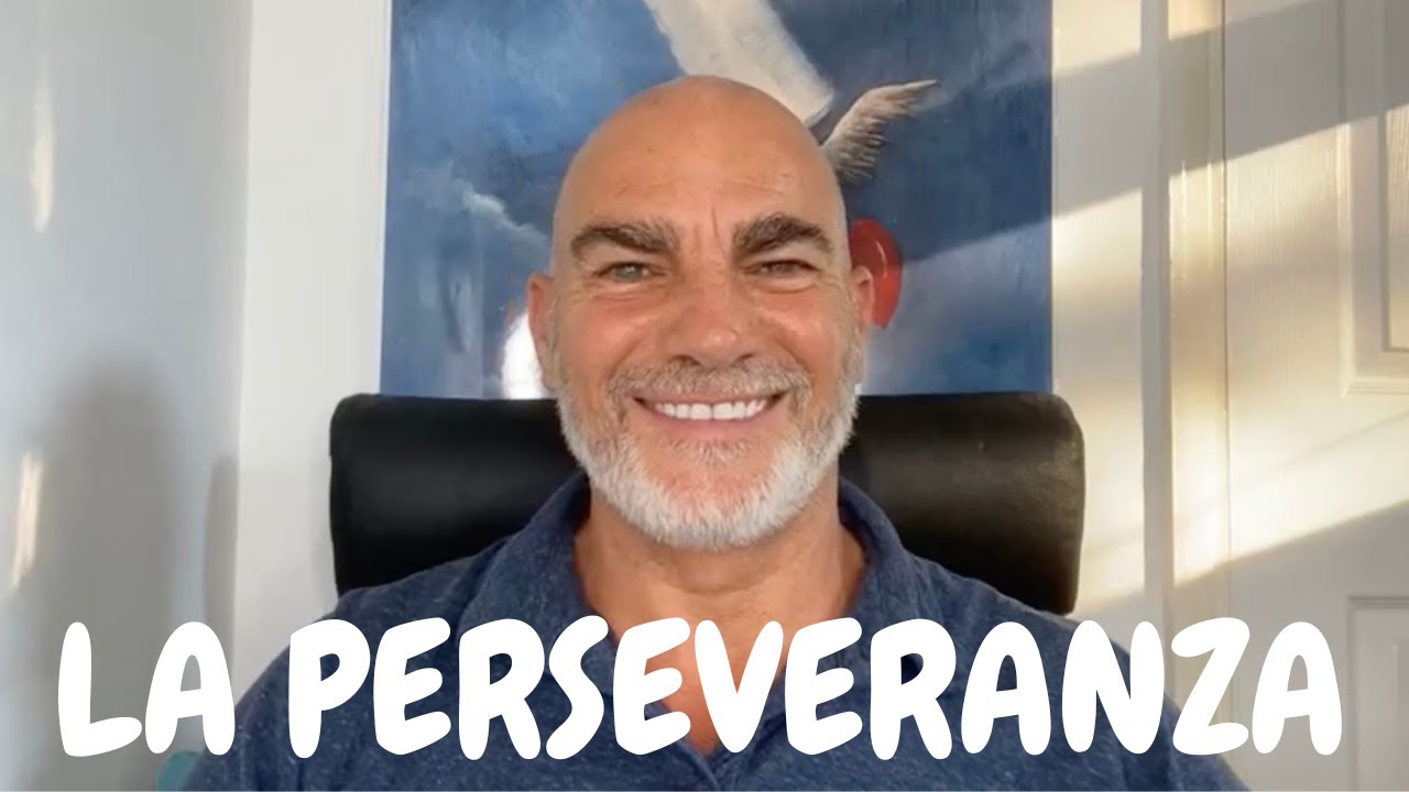 Perseveranza La perseveranza - YouTube