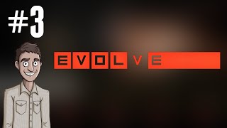 Let's Play Evolve - Episode 3 [PC Alpha]