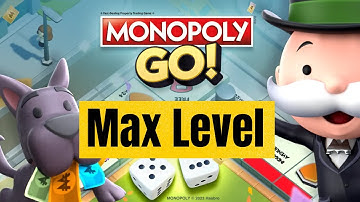 Monopoly Go Max Level Explained