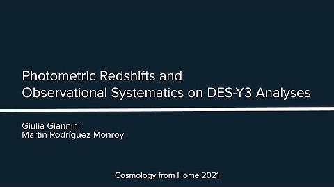 Giannini & Rodríguez Monroy | Photometric z and Observational Systematics on DES-Y3 Analyses