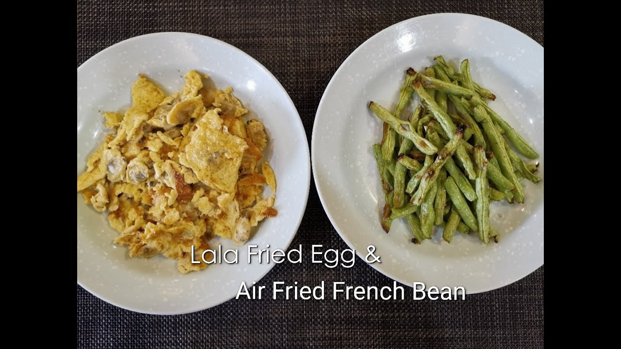 (下厨记)Cooking Vlog Air fried french beans 气炸四季豆 / 气炸乌龟豆 & lala/clam