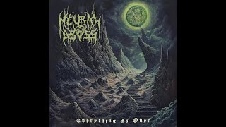 Neural Abyss - Everything Is Over (2025)