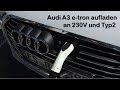 Audi A3 e-tron: Aufladen am 230V und Typ2