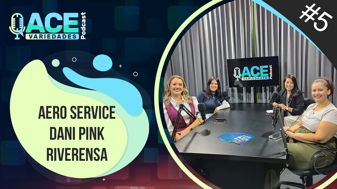 ACE Variedades #5 - DaniPink, Aeroservice e Riverensa